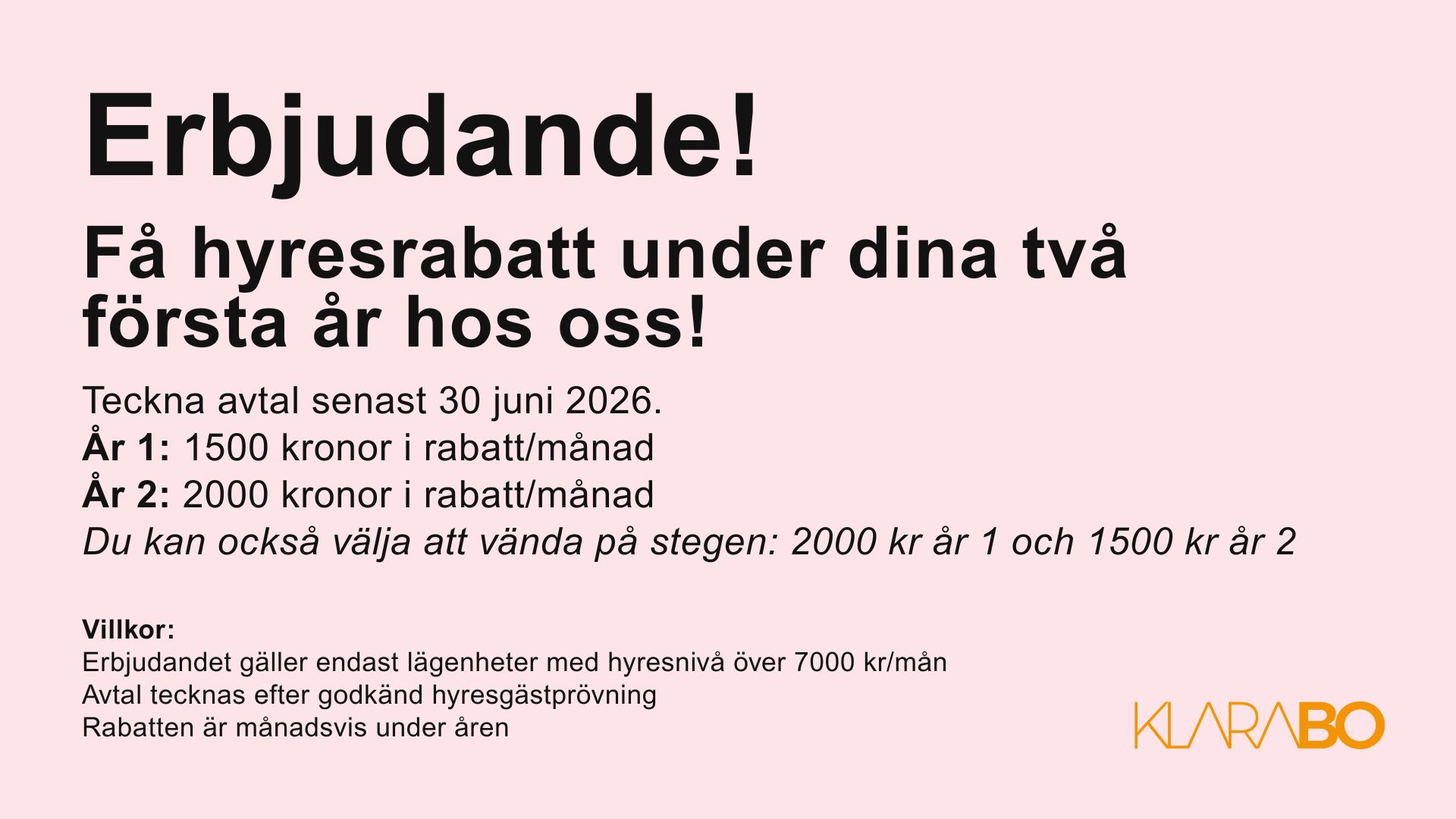 Bild som visar att du kan få en hyresrabatt om du tecknar avtal på en lägenhet hos KlaraBo i Ronneby.